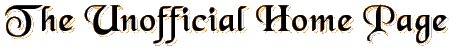 The Unofficial Home Page